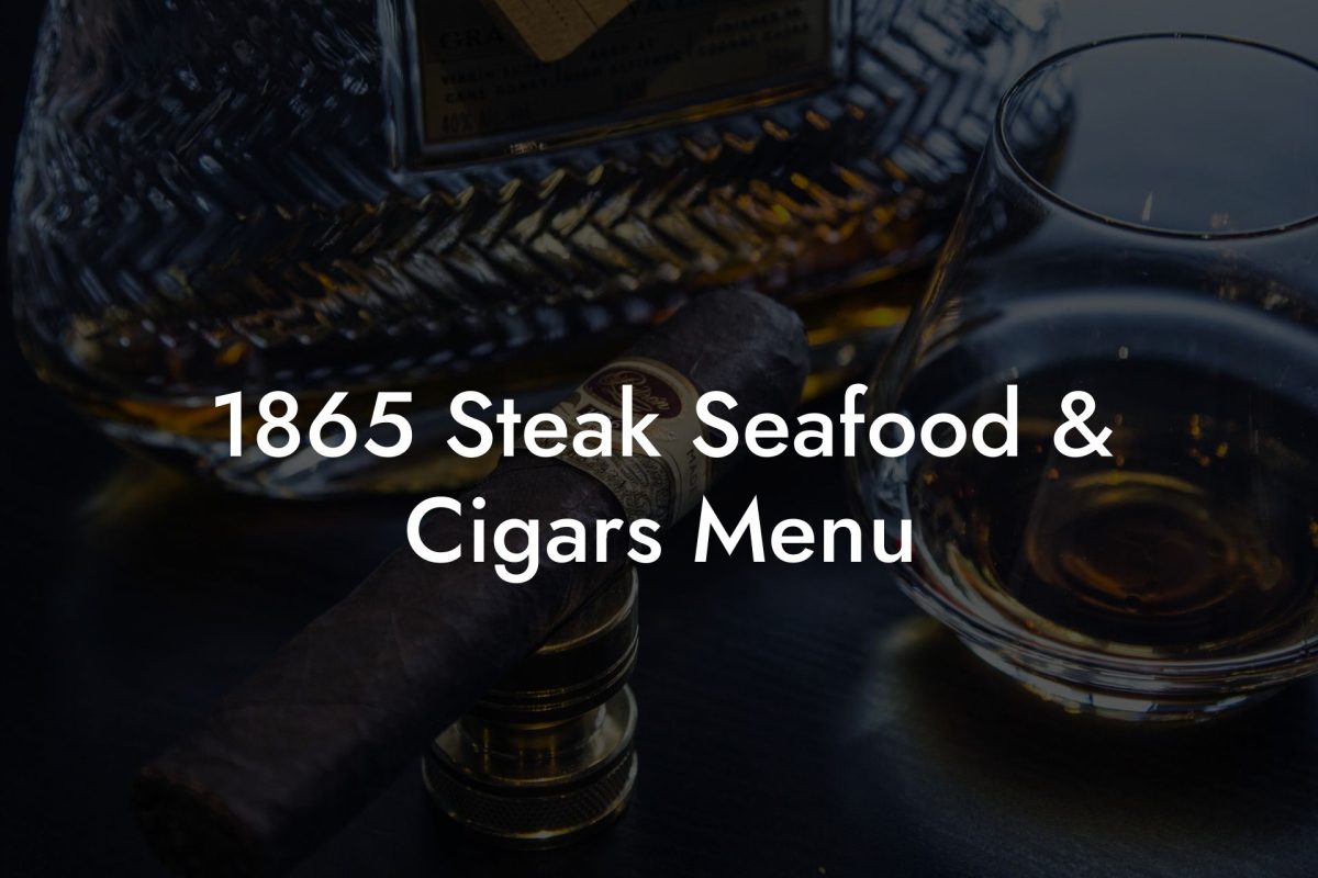 1865 Steak Seafood & Cigars Menu