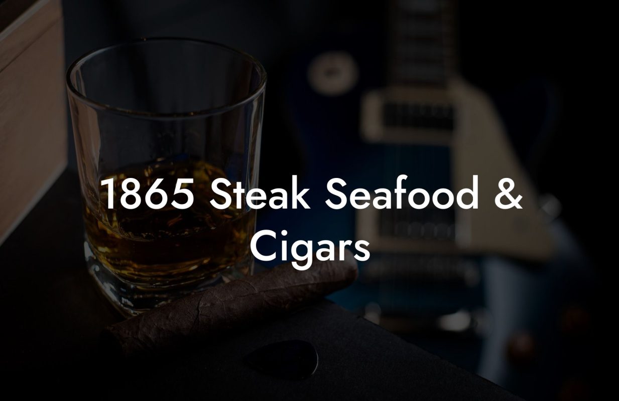 1865 Steak Seafood & Cigars