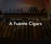 A Fuente Cigars