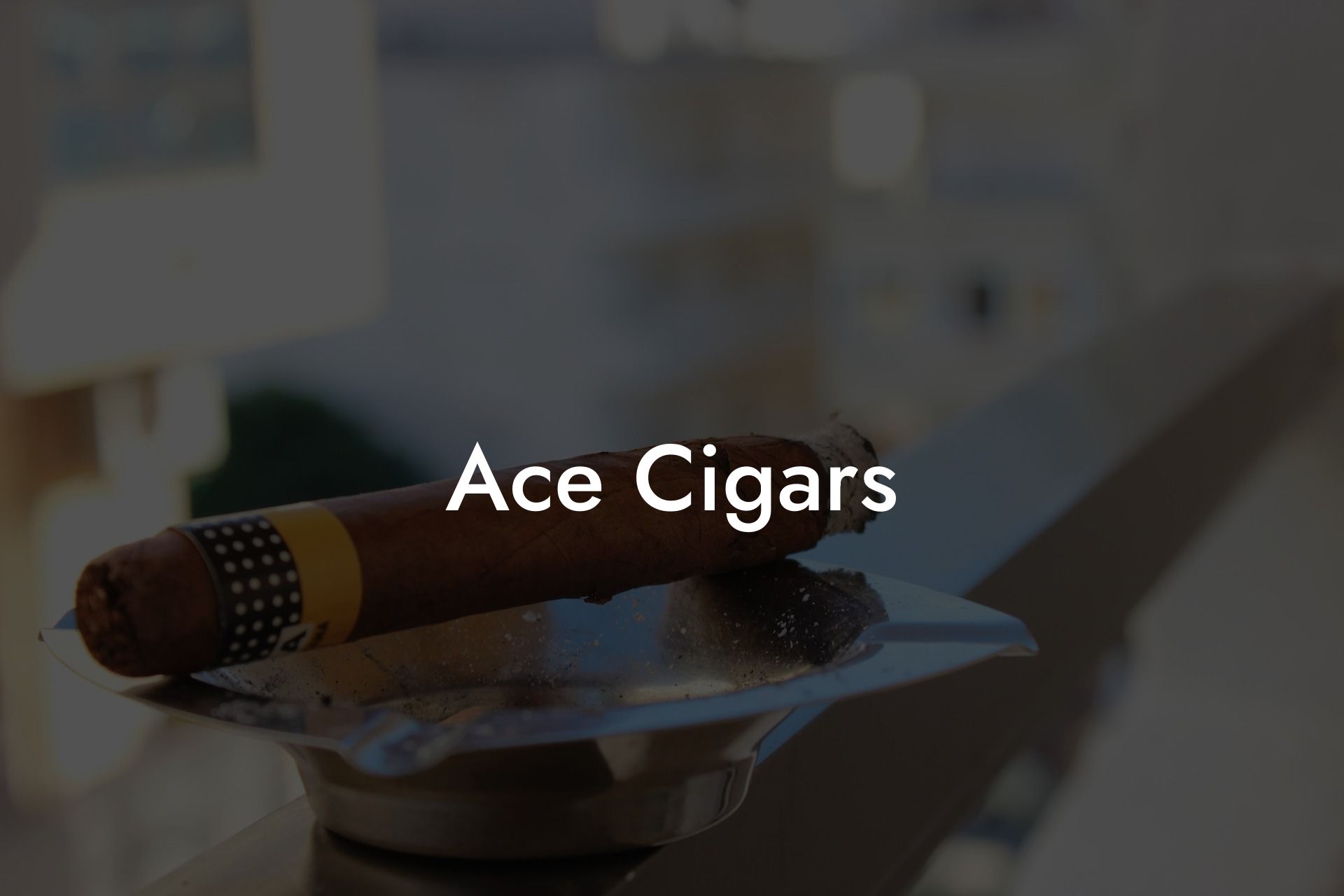 Ace Cigars