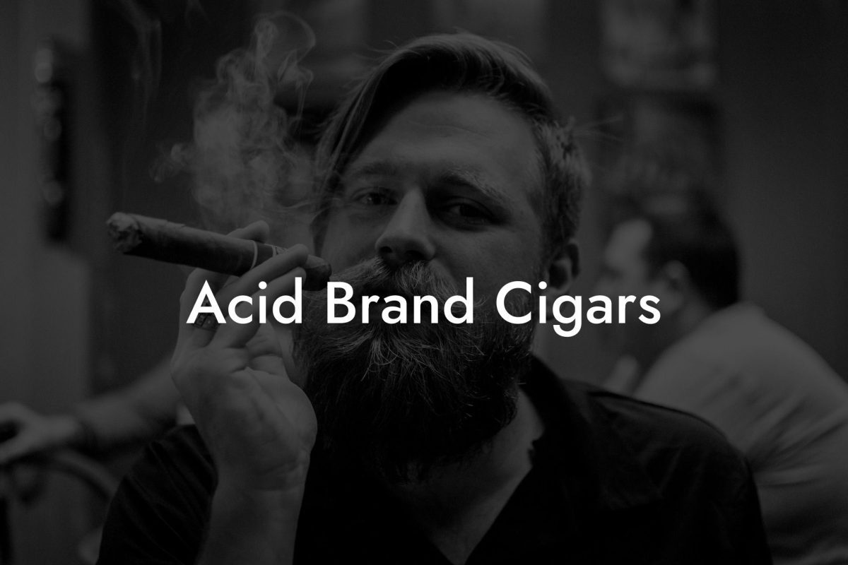 Acid Brand Cigars