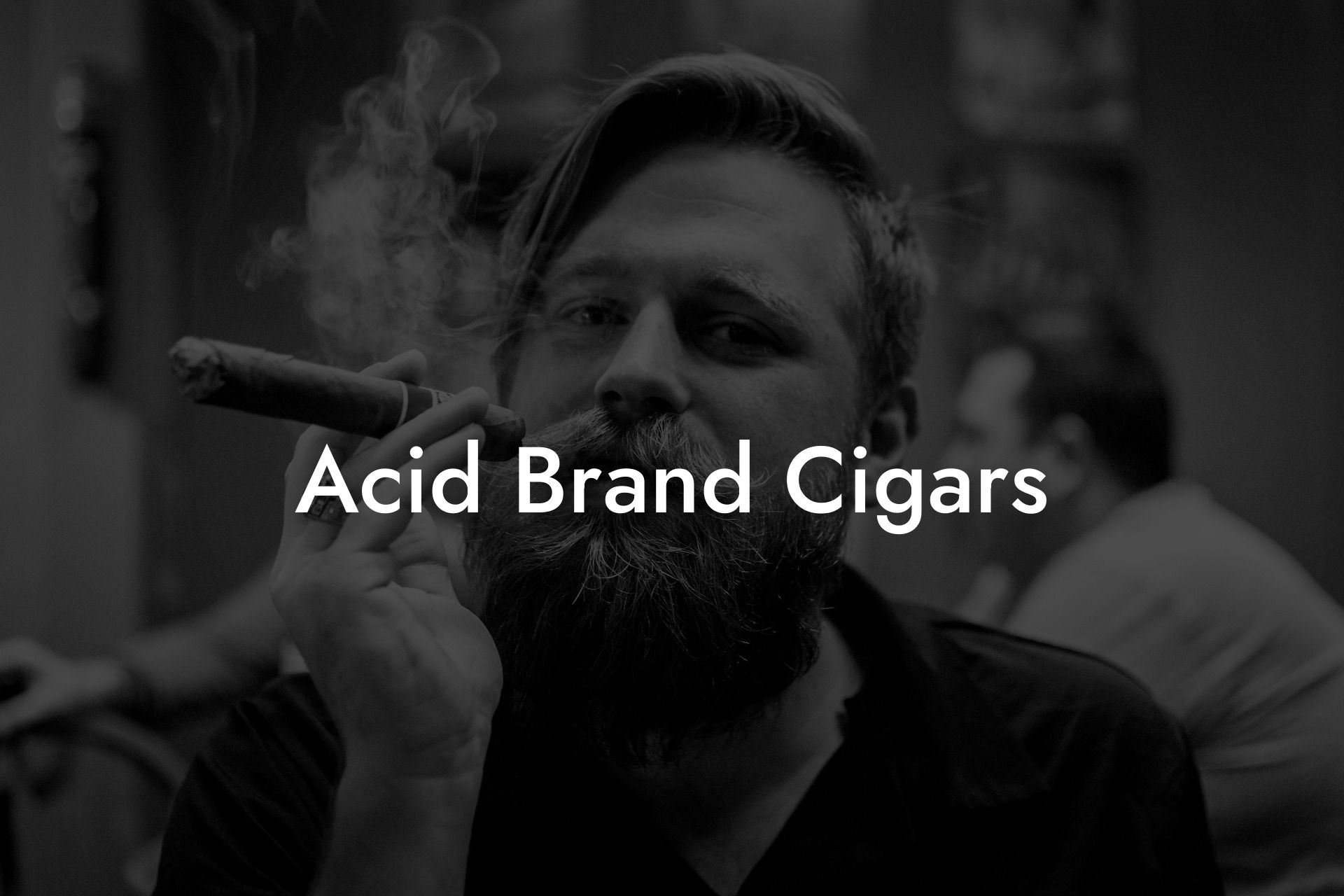 Acid Brand Cigars