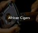 African Cigars