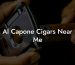 Al Capone Cigars Near Me