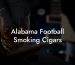 Alabama Football Smoking Cigars