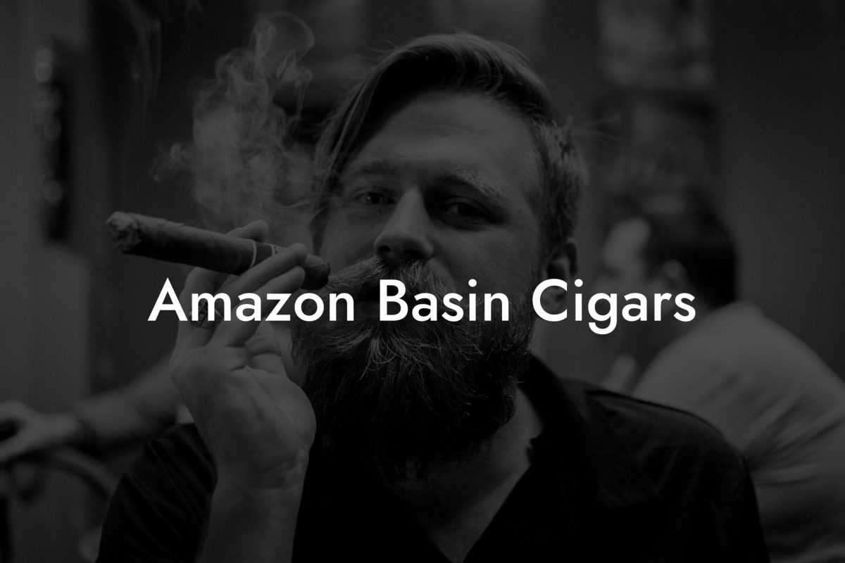 Amazon Basin Cigars