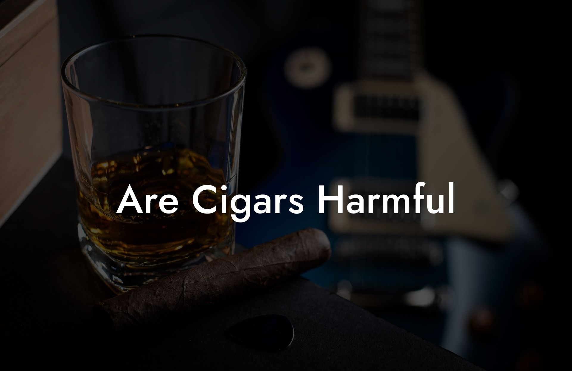 Are Cigars Harmful