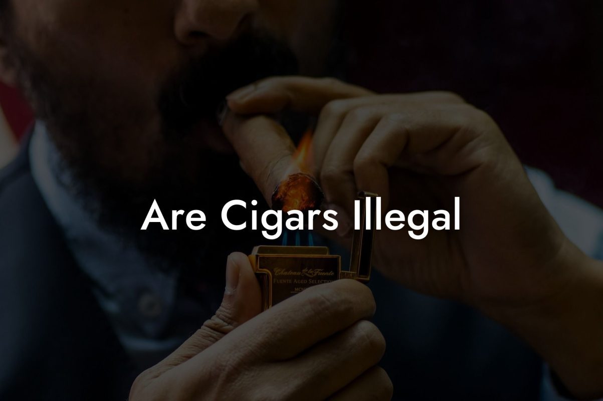 Are Cigars Illegal