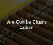 Are Cohiba Cigars Cuban