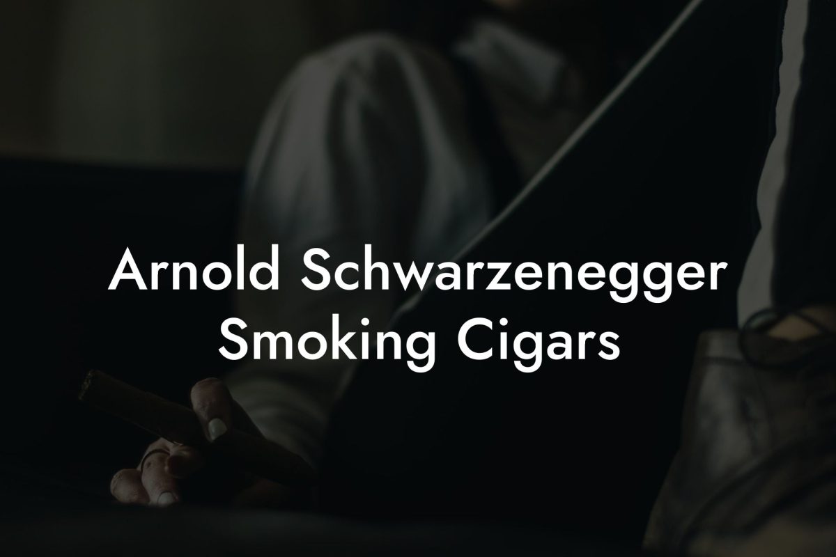 Arnold Schwarzenegger Smoking Cigars