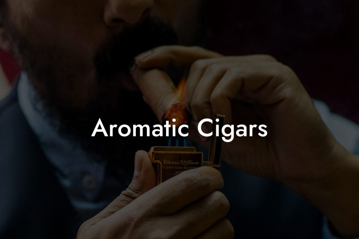 Aromatic Cigars