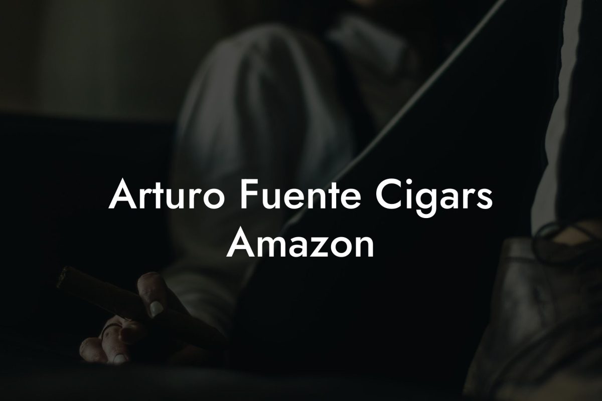 Arturo Fuente Cigars Amazon