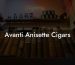 Avanti Anisette Cigars