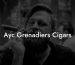 Ayc Grenadiers Cigars