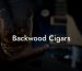 Backwood Cigars