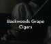 Backwoods Grape Cigars