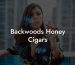 Backwoods Honey Cigars