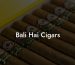 Bali Hai Cigars