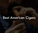 Best American Cigars