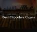 Best Chocolate Cigars