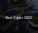 Best Cigars 2022