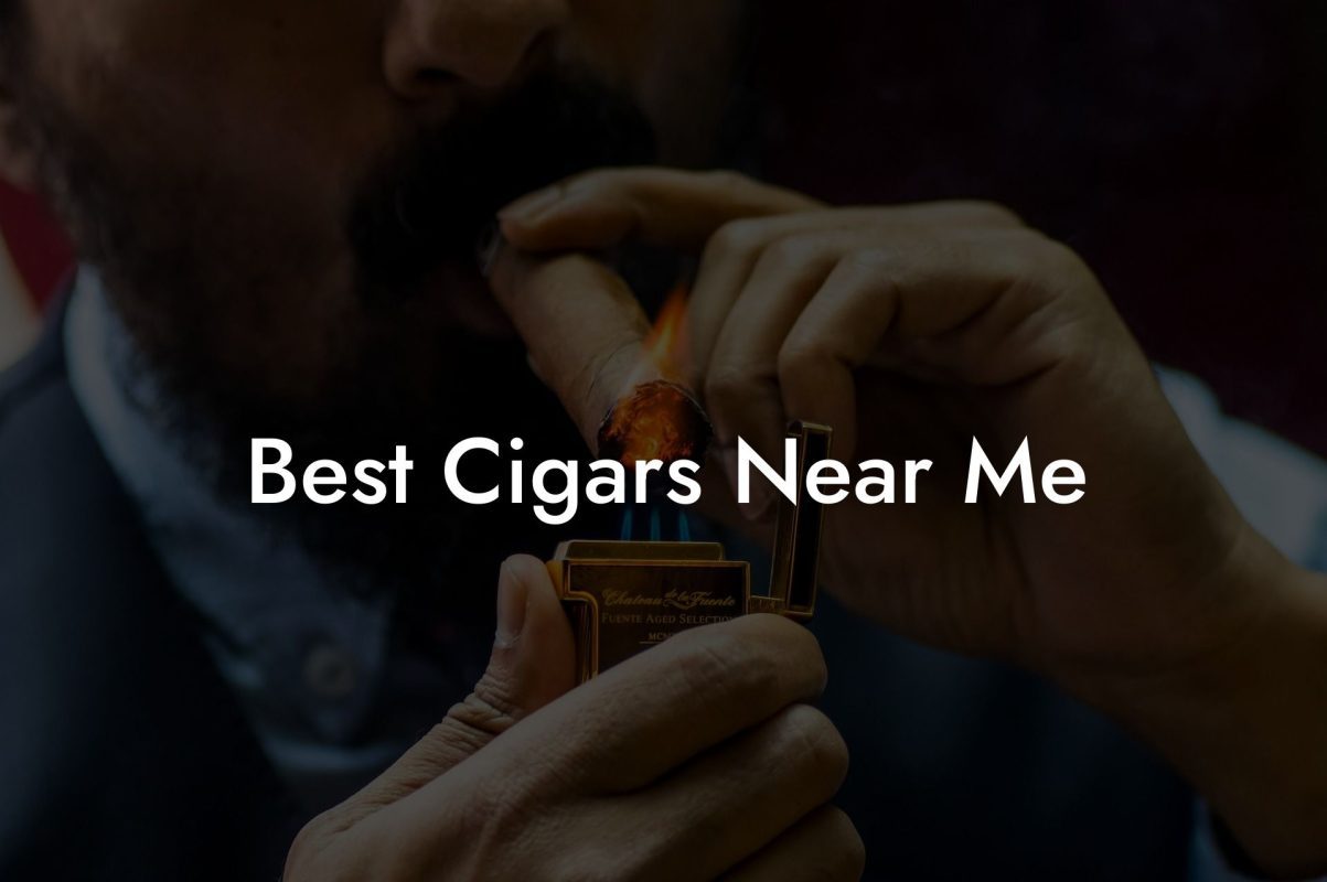 Best Cigars Near Me