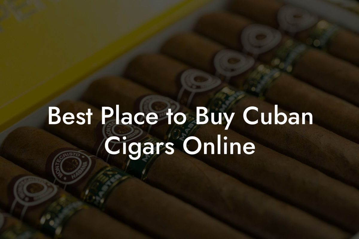 Best Place to Buy Cuban Cigars Online