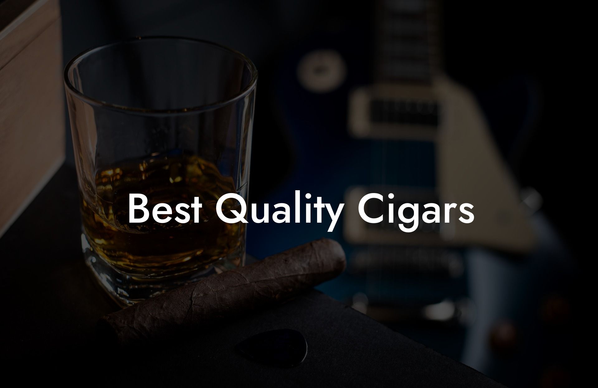 Best Quality Cigars