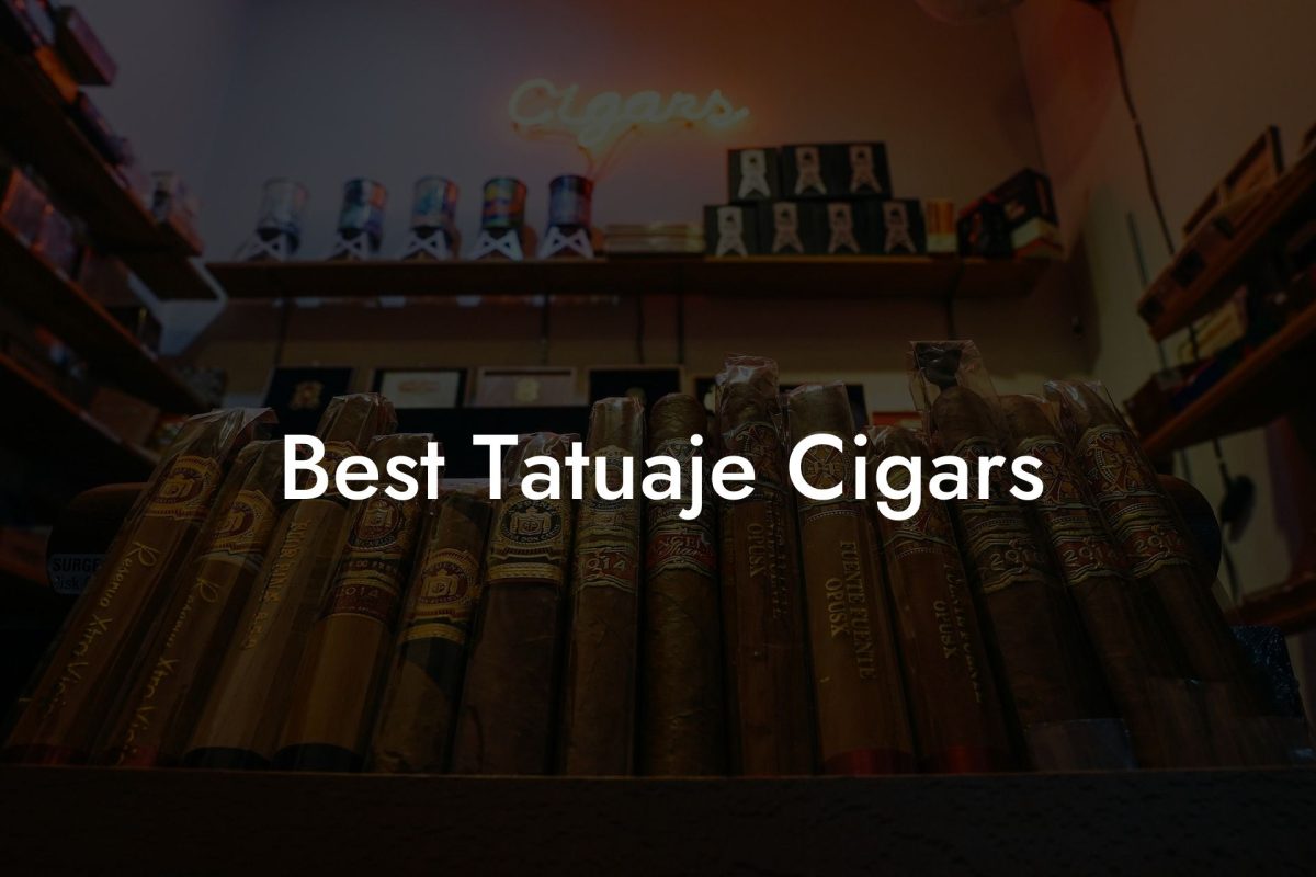 Best Tatuaje Cigars