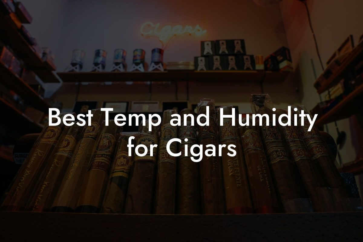 Best Temp and Humidity for Cigars