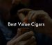 Best Value Cigars