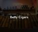 Betty Cigars