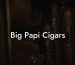 Big Papi Cigars