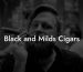 Black and Milds Cigars