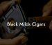 Black Milds Cigars