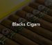 Blacks Cigars