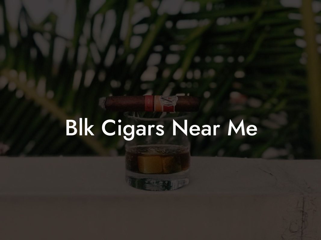 Blk Cigars Near Me