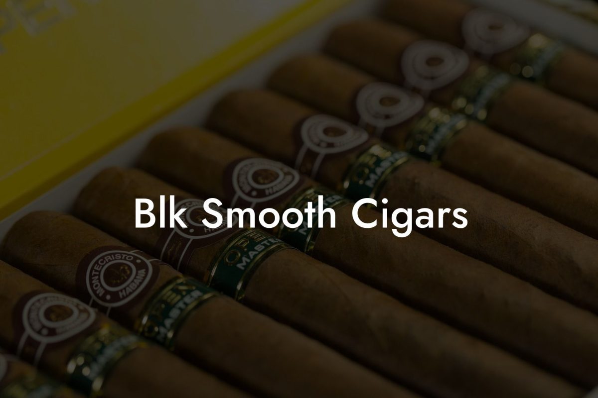 Blk Smooth Cigars