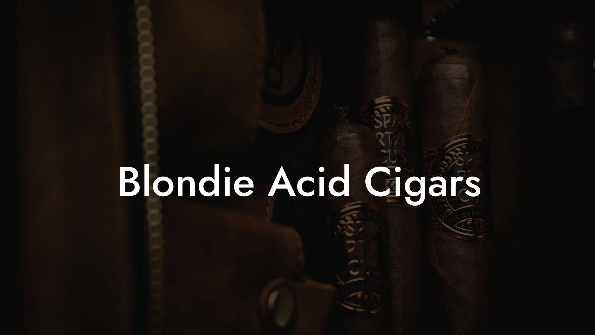 Blondie Acid Cigars