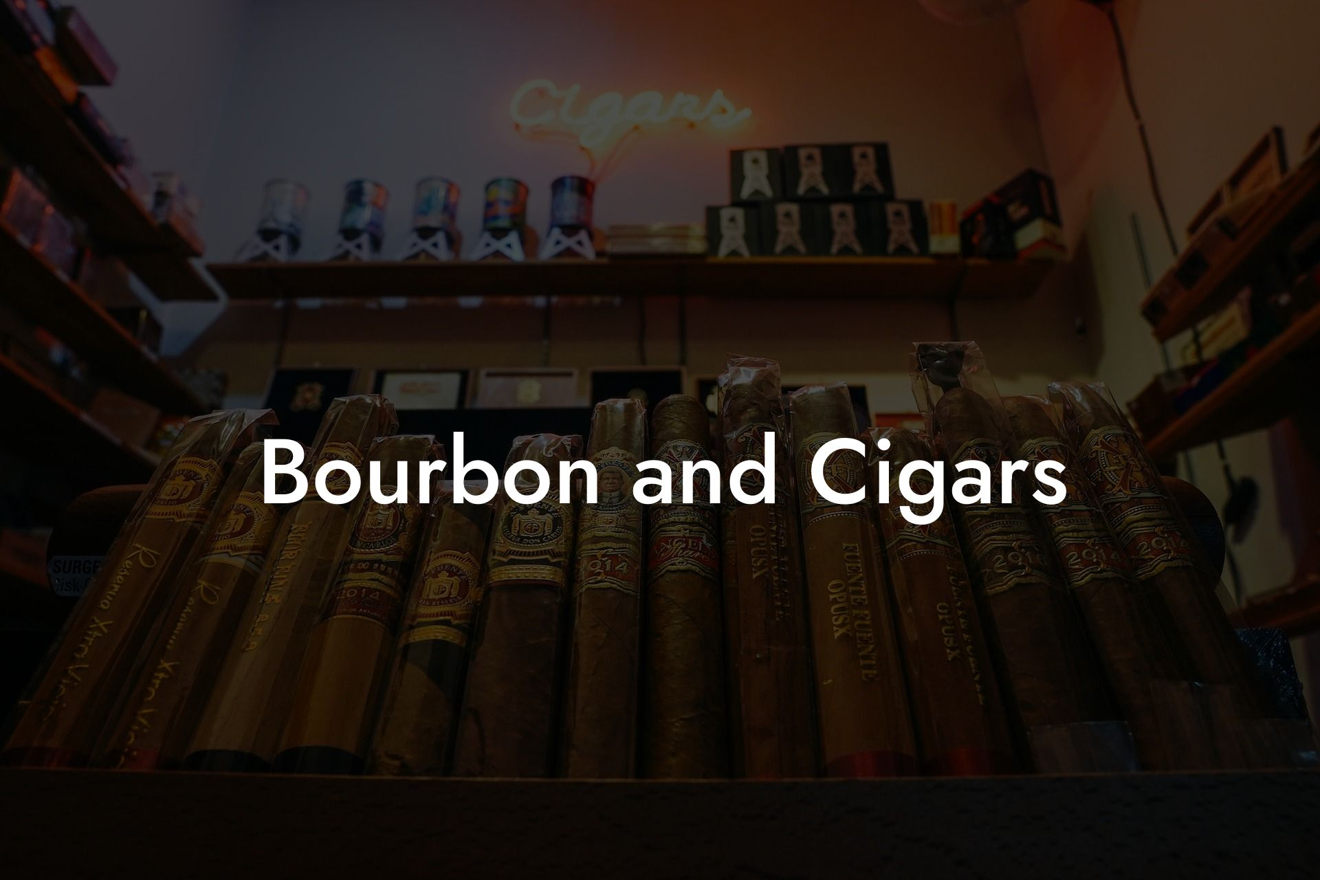 Bourbon and Cigars