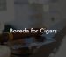 Boveda for Cigars