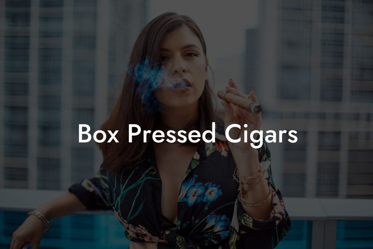 Box Pressed Cigars