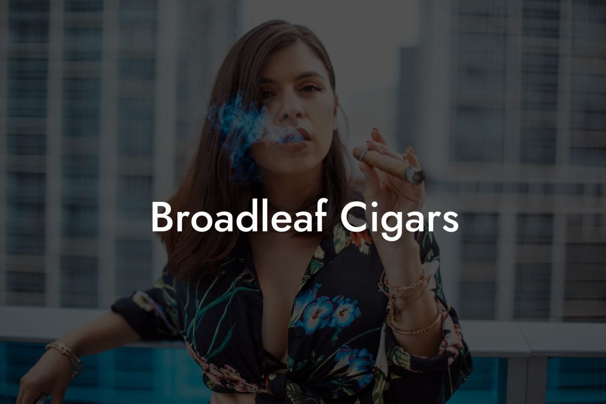 Broadleaf Cigars