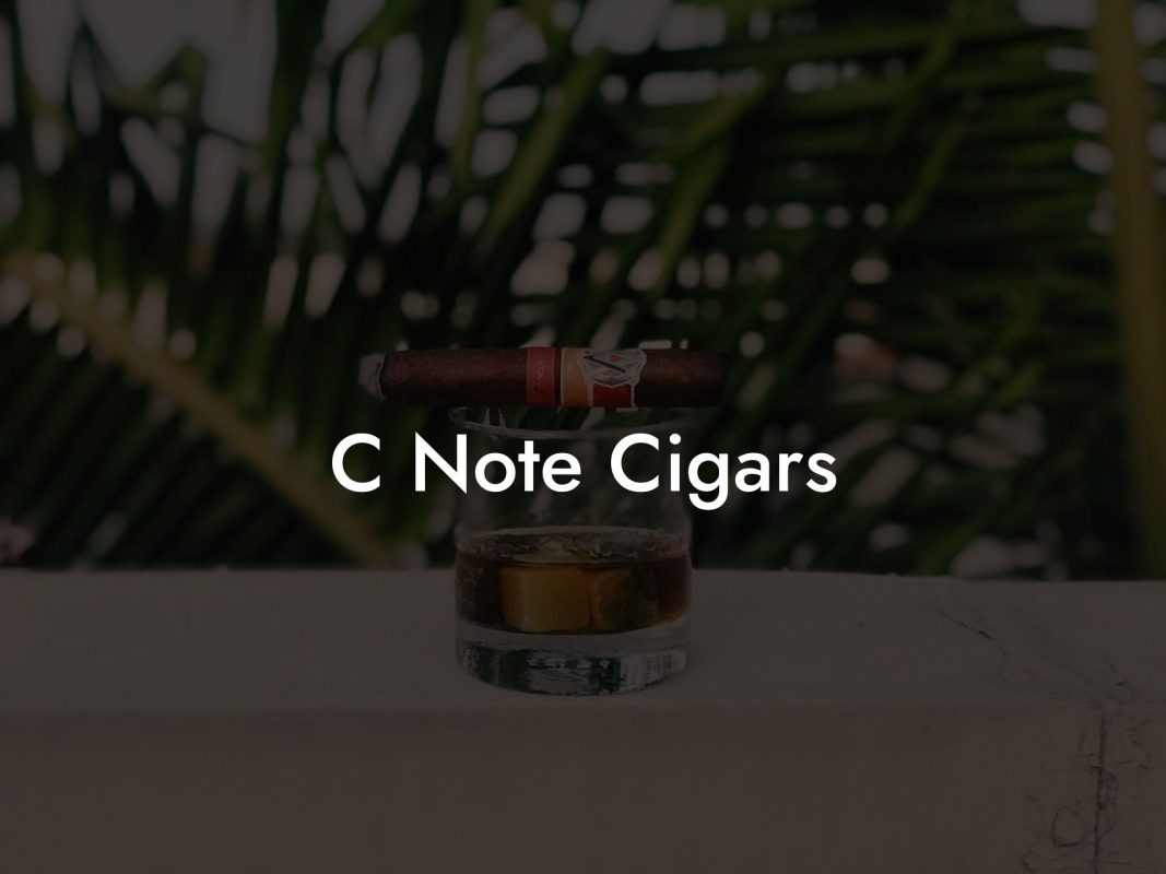 C Note Cigars