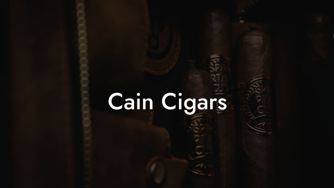 Cain Cigars