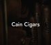 Cain Cigars