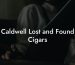 Caldwell Lost and Found Cigars