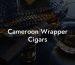 Cameroon Wrapper Cigars