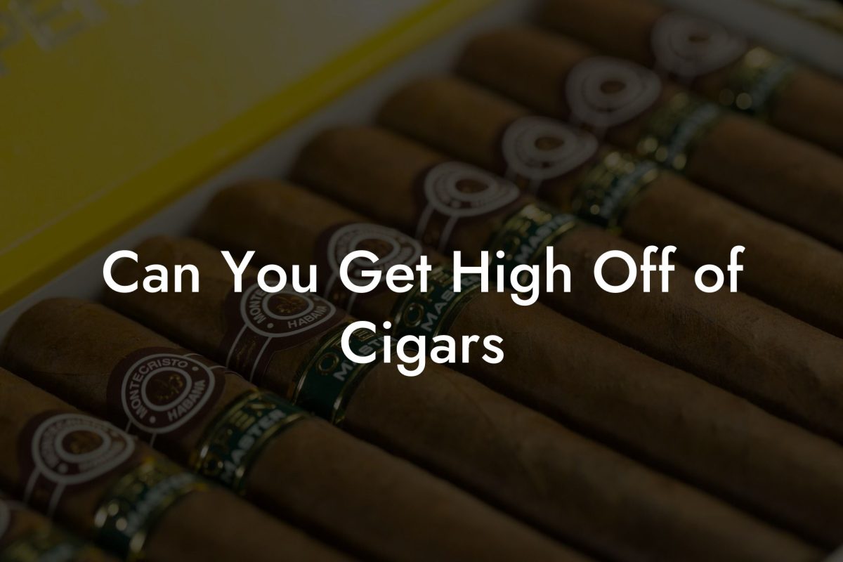 Can You Get High Off of Cigars