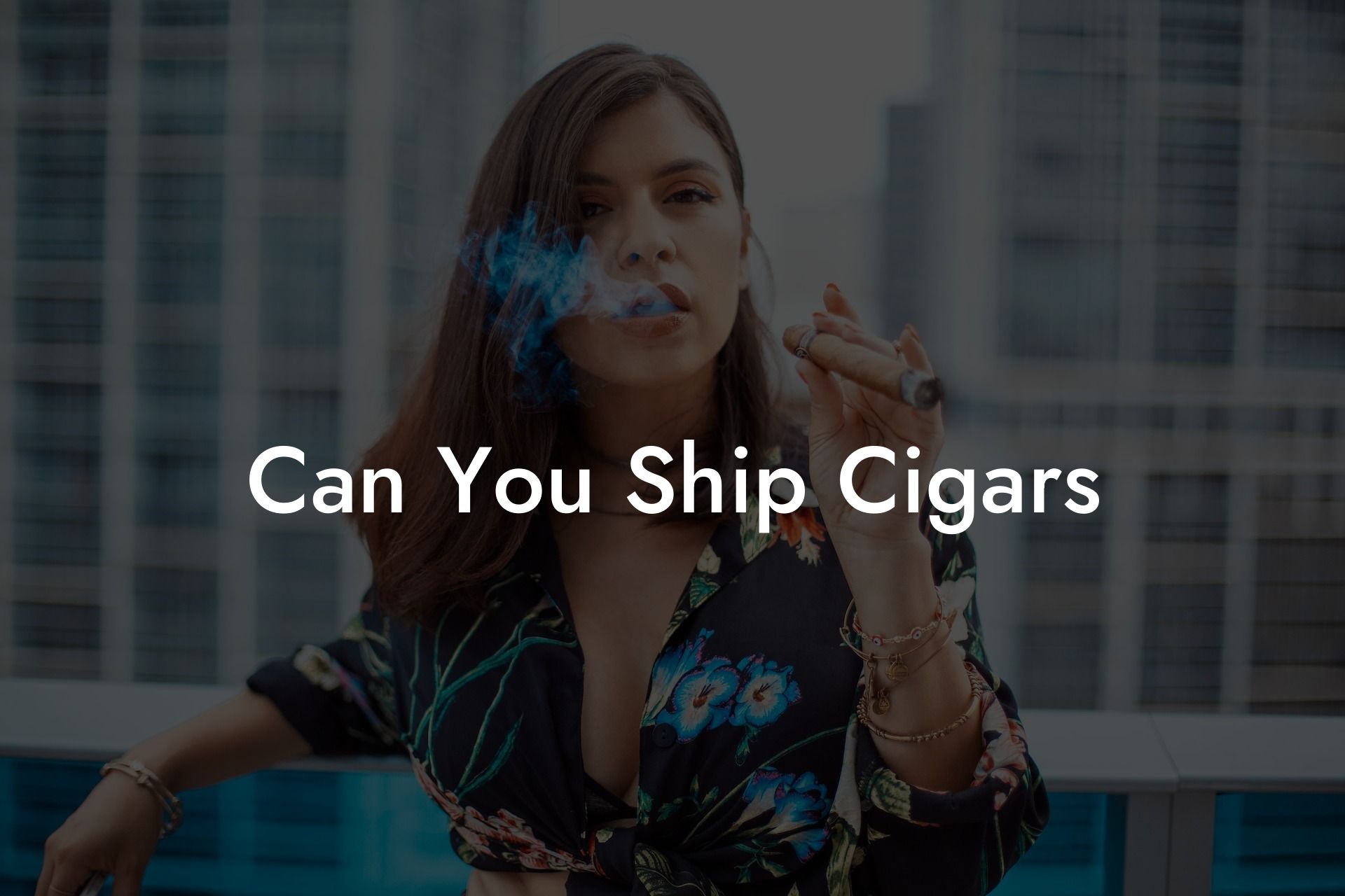 Can You Ship Cigars